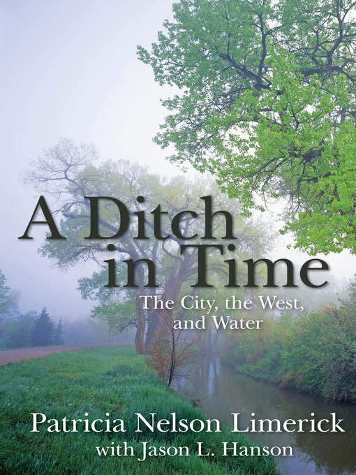 Title details for A Ditch in Time by Patricia Nelson Limerick - Available